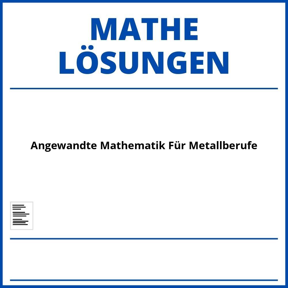 Angewandte Mathematik Für Metallberufe Lösungen Pdf