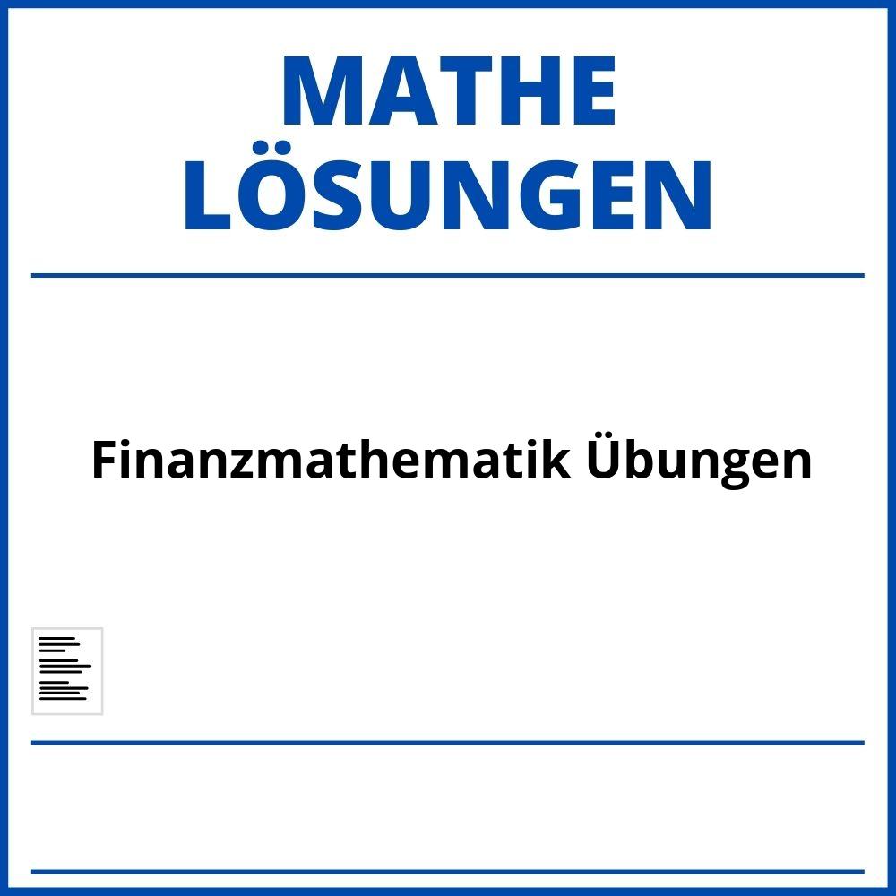 Finanzmathematik Übungen Mit Lösungen Pdf