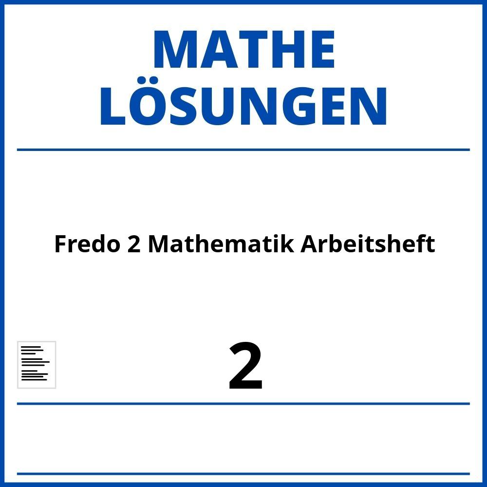 Fredo 2 Mathematik Arbeitsheft Lösungen Pdf