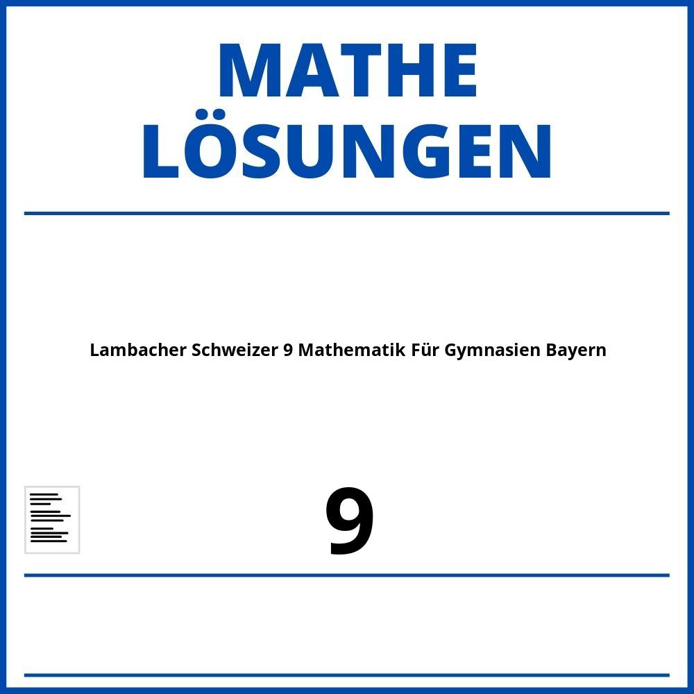 Lambacher Schweizer 9 Mathematik Für Gymnasien Bayern Lösungen Pdf