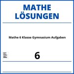 Mathe 6 Klasse Gymnasium Aufgaben Mit Lösungen Pdf