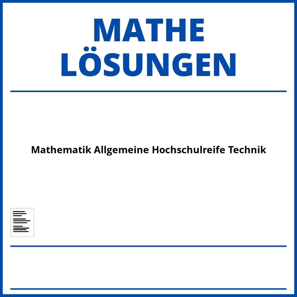 Mathematik Allgemeine Hochschulreife Technik Lösungen Pdf