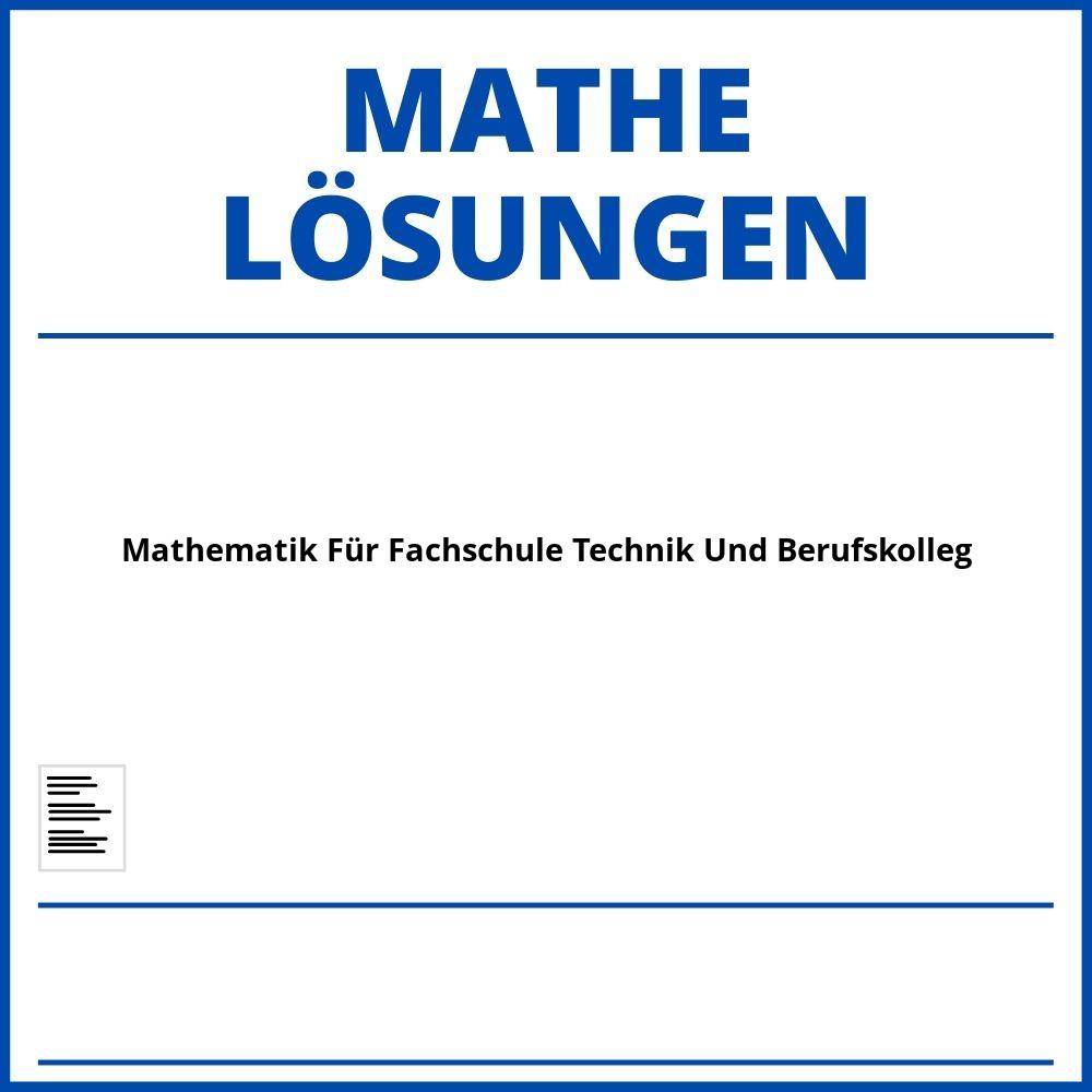 Mathematik Für Fachschule Technik Und Berufskolleg Lösungen Pdf