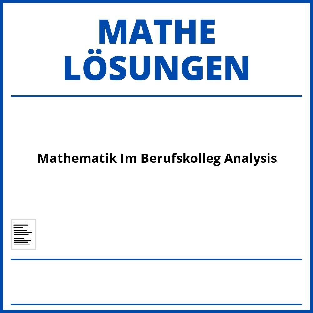 Mathematik Im Berufskolleg Analysis Lösungen Pdf