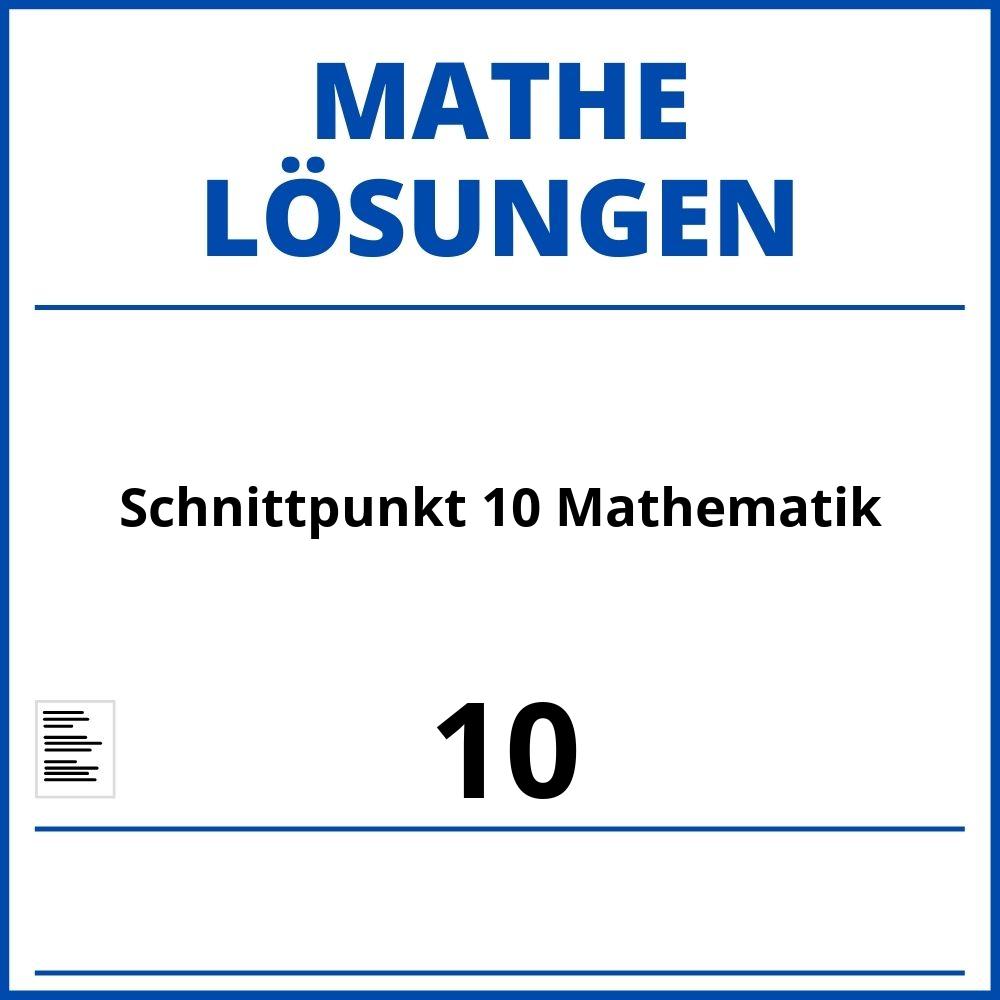 Schnittpunkt 10 Mathematik Lösungen Pdf