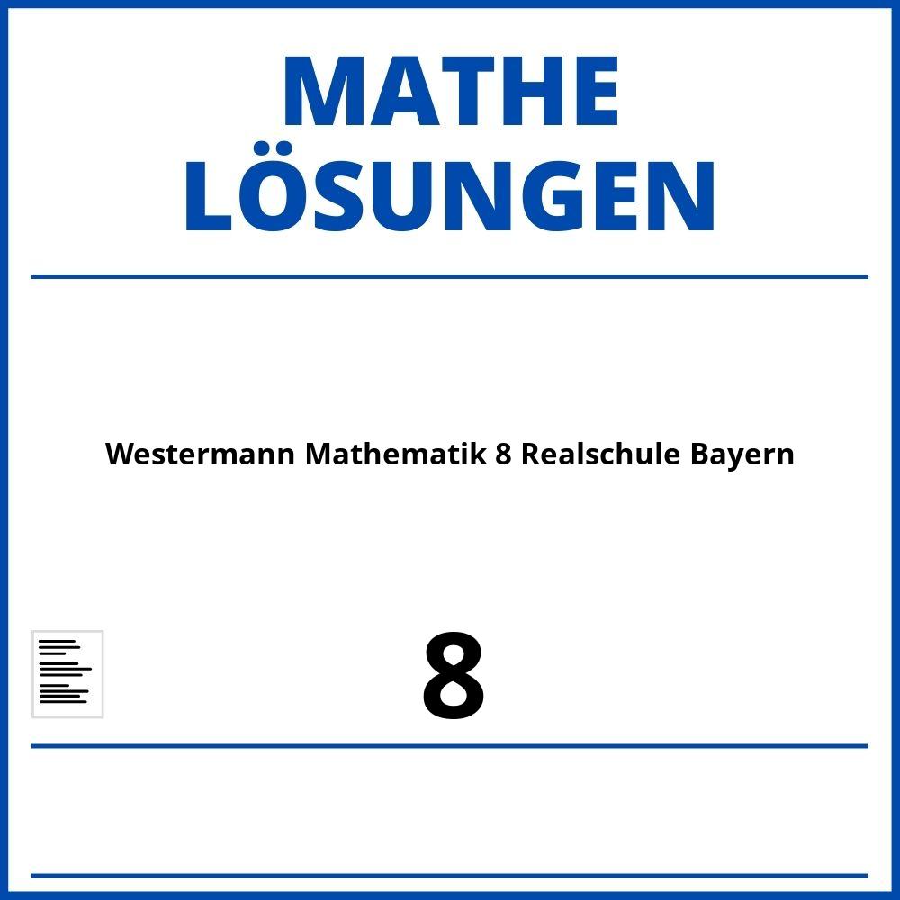 Westermann Mathematik 8 Realschule Bayern Lösungen Pdf